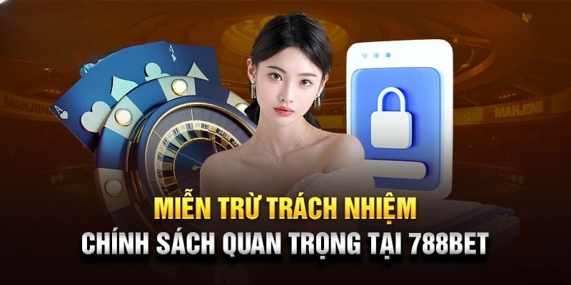 Chính sách miễn trách nhiệm 789bet vô cùng dễ hiểu