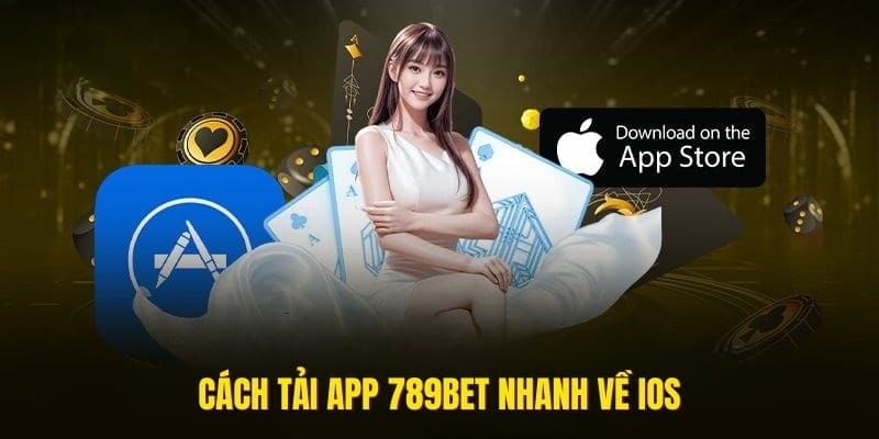 Cách tải app 789bet nhanh, đơn giản về thiết bị iOS